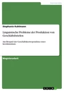 Titel: Linguistische Probleme der Produktion von Geschäftsbriefen