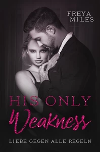 Titel: His only weakness