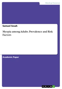 Title: Myopia among Adults. Prevalence and Risk Factors
