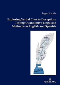Title: Exploring Verbal Cues to Deception: Testing Quantitative Linguistic Methods on English and Spanish