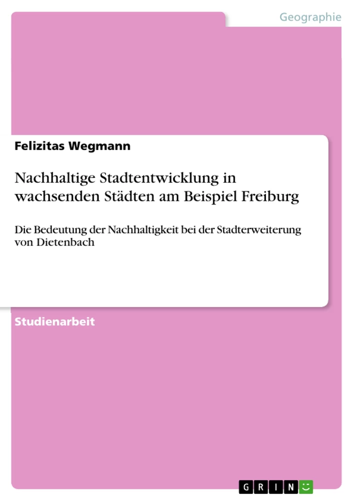 Título: Nachhaltige Stadtentwicklung in wachsenden Städten am Beispiel Freiburg