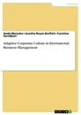 Titre: Adaptive Corporate Culture in International Business Management