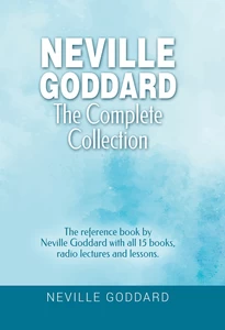 Titel: Neville Goddard - The Complete Collection