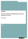 Titre: Harry G. Frankfurt 'Willensfreiheit und der Begriff der Person'