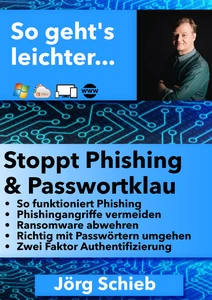 Titel: Stoppt Phishing und Passwortklau