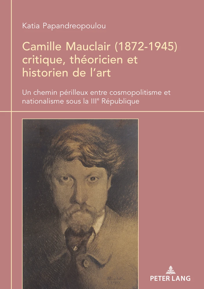 Titre: Camille Mauclair (1872-1945), critique, théoricien et historien de l’art