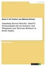 Titre: Sammlung diverser Berichte - Band VI: Positionspapier für ein Senioren- und Pflegeheim und "Betreutes Wohnen" in Berlin Steglitz