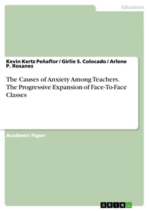 Titel: The Causes of Anxiety Among Teachers. The Progressive Expansion of Face-To-Face Classes
