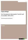 Titel: Der Europäische Aktionsplan Umwelt und Gesundheit 2004-2010