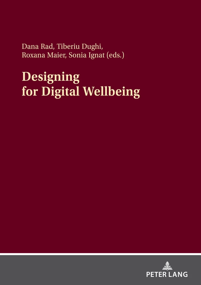 Title: Designing for Digital Wellbeing