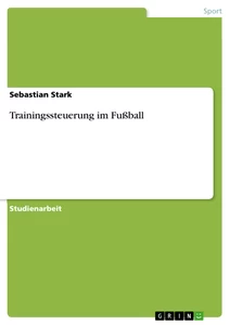 Titre: Trainingssteuerung im Fußball