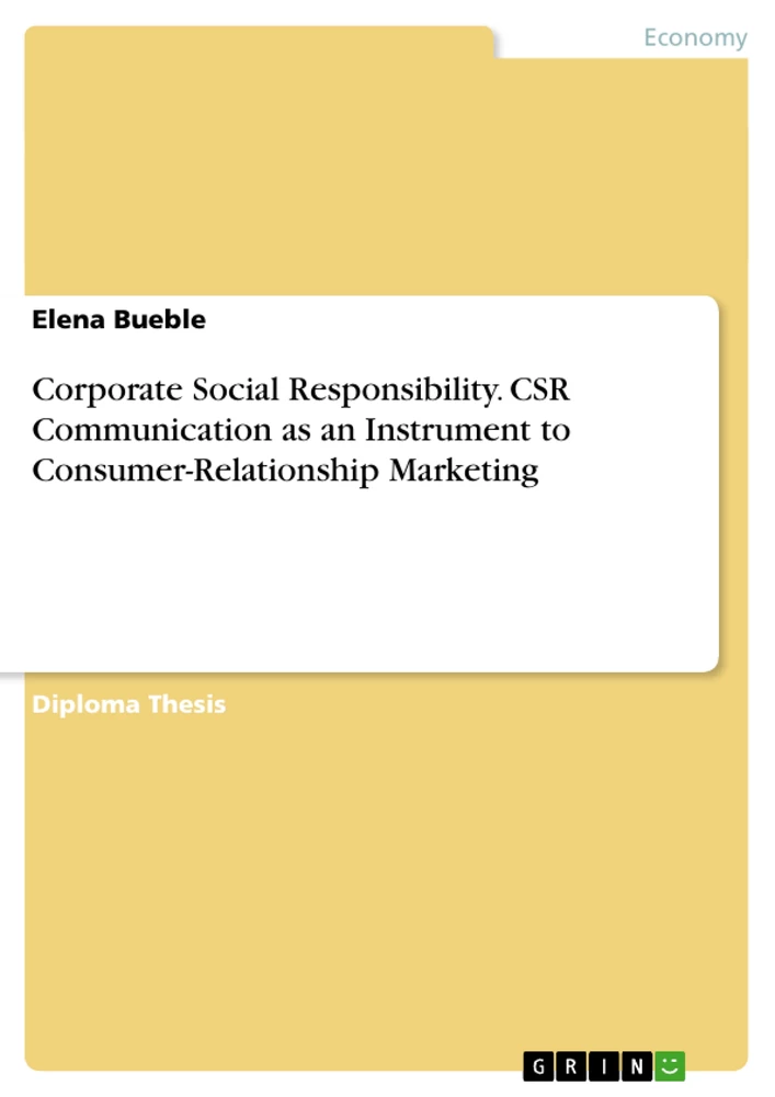 Titel: Corporate Social Responsibility. CSR Communication as an Instrument to Consumer-Relationship Marketing