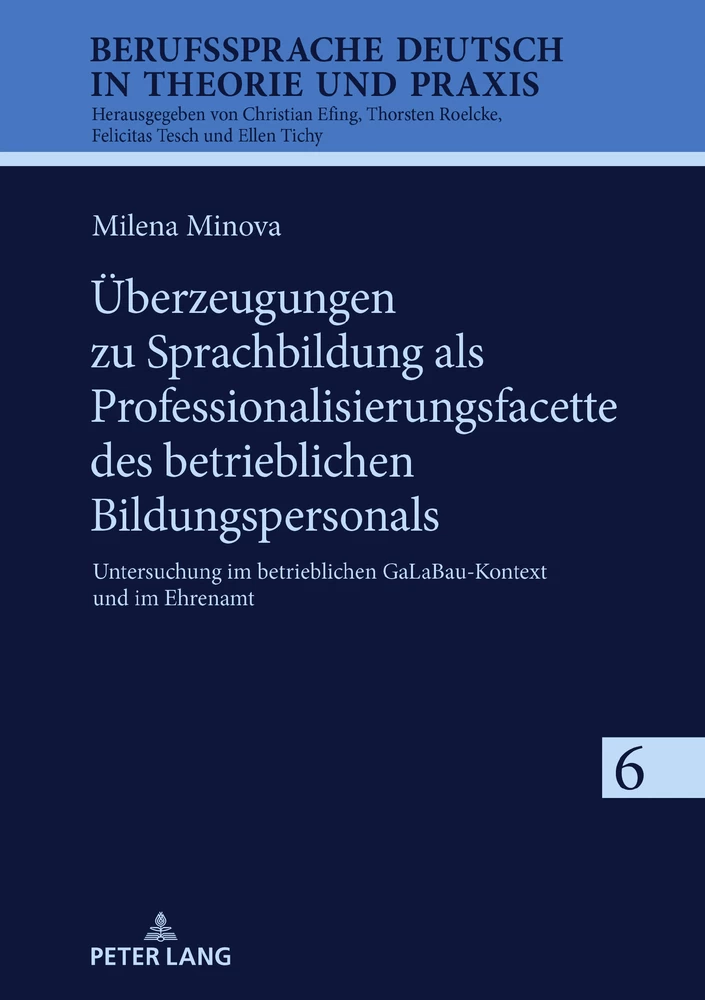 Titel: Überzeugungen zu Sprachbildung als Professionalisierungsfacette des betrieblichen Bildungspersonals