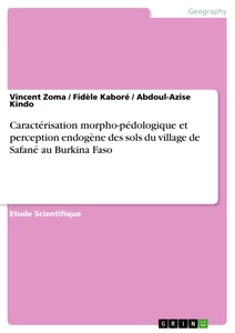 Titel: Caractérisation morpho-pédologique et perception endogène des sols du village de Safané au Burkina Faso