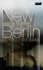 Titel: New Berlin: Die Kinder der Ikarus