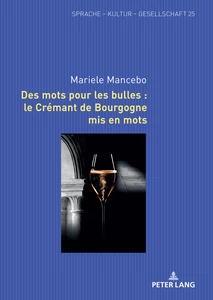 Title: Des mots pour les bulles : le Crémant de Bourgogne mis en mots