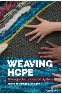 Title: Weaving Hope Through Our Education System