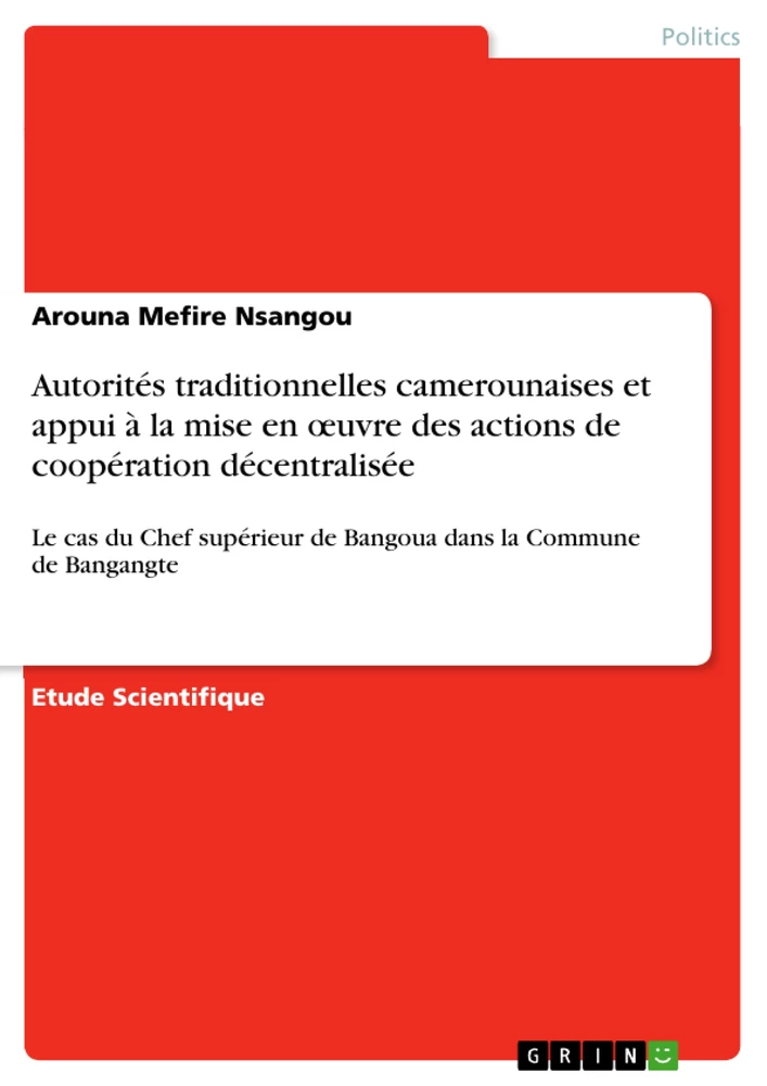 Título: Autorités traditionnelles camerounaises et appui à la mise en œuvre des actions de coopération décentralisée