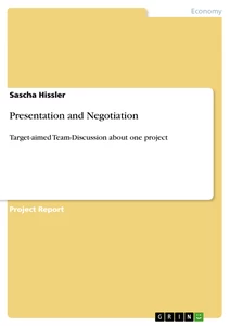 Titel: Presentation and Negotiation