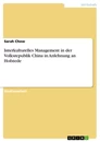 Titre: Interkulturelles Management in der Volksrepublik China in Anlehnung an Hofstede