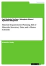 Titre: Material Requirements Planning. Bill of Materials, Inventory Data, and a Master Schedule