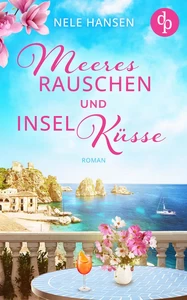 Titel: Meeresrauschen und Inselküsse