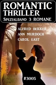 Titel: Romantic Thriller Spezialband 3005 - 3 Romane
