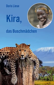 Titel: Kira, das Buschmädchen