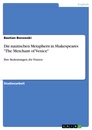 Titre: Die nautischen Metaphern in Shakespeares "The Merchant of Venice"