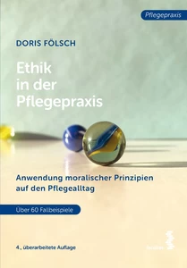 Titel: Ethik in der Pflegepraxis