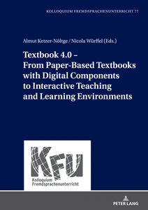 Title: Textbook 4.0 – From Paper-Based Textbooks with Digital Components to Interactive Teaching and Learning Environments