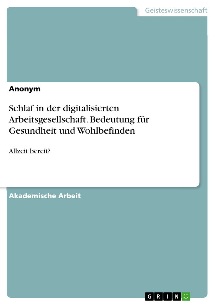 Titre: Schlaf in der digitalisierten Arbeitsgesellschaft. Bedeutung für Gesundheit und Wohlbefinden