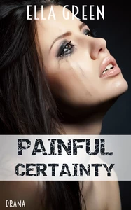 Titel: Painful Certainty