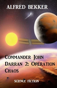 Titel: Commander John Darran 2: Operation Chaos