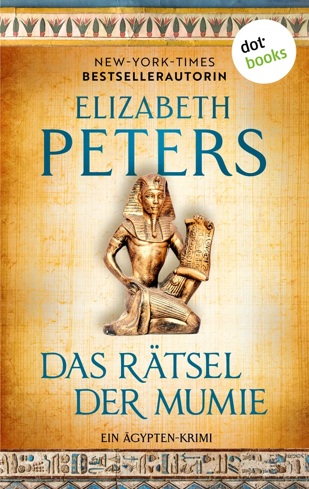 Titel: Das Rätsel der Mumie – oder: Im Schatten des Todes