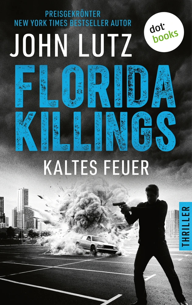 Titel: Florida Killings: Kaltes Feuer