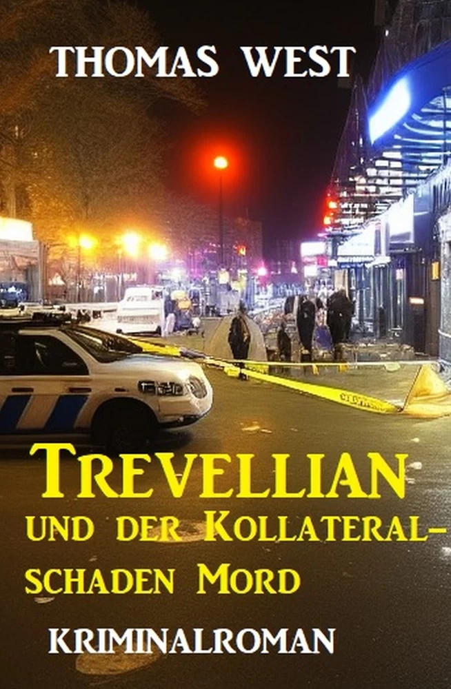 Titel: Trevellian und der Kollateralschaden Mord: Kriminalroman