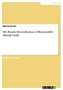 Titel: ESG Funds. Diversification of Responsible Mutual Funds