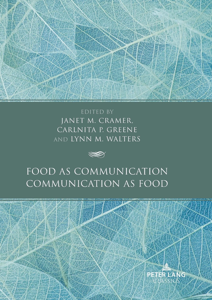 Title: Food as Communication / Communication as Food