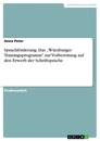 Titel: Sprachförderung. Das „Würzburger Trainingsprogramm" zur Vorbereitung auf den Erwerb der Schriftsprache