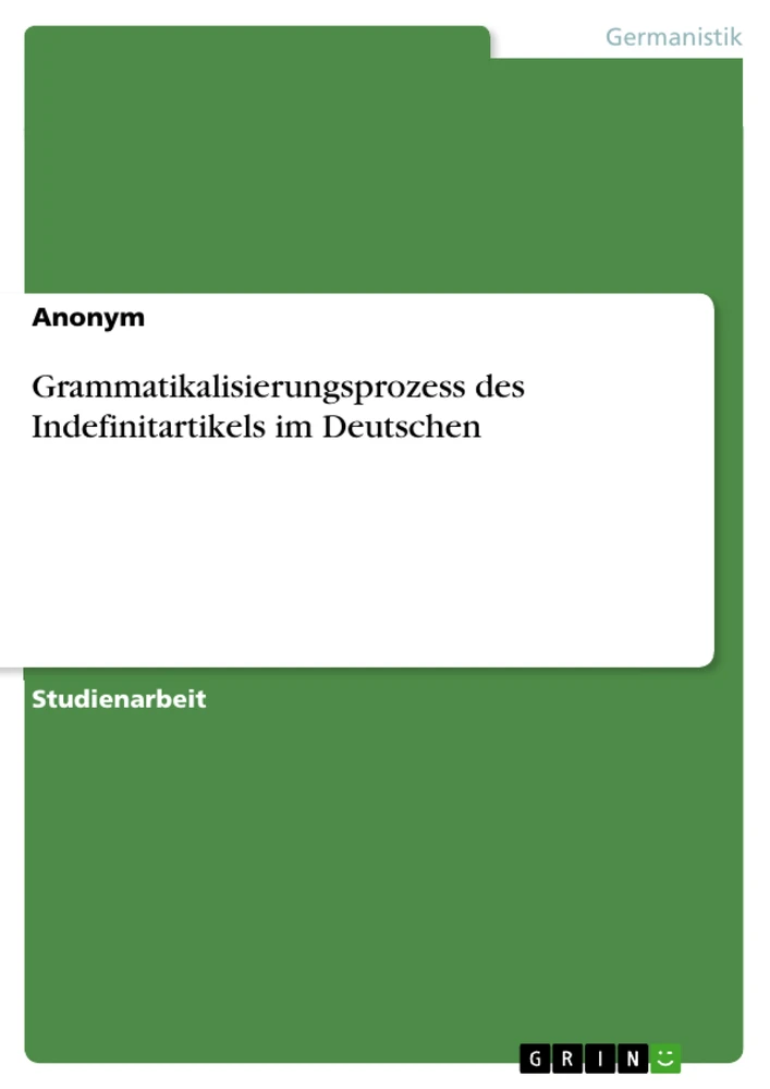 Título: Grammatikalisierungsprozess des Indefinitartikels im Deutschen