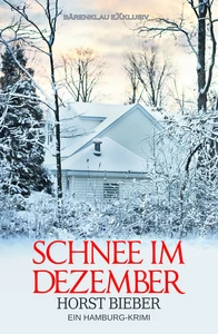 Titel: Schnee im Dezember – Ein Hamburg-Krimi