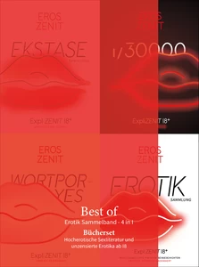 Titel: BEST OF. Erotik Sammelband - 4 in 1: WORTPOR-YES | EKSTASE (Sammlung) | 1/30000 | ZENIT EROTIK (Sammlung).