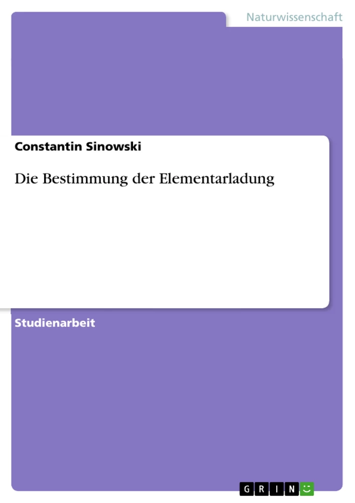 Titre: Die Bestimmung der Elementarladung