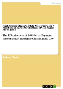 Title: The Effectiveness of E-Wallet as Payment System amidst Pandemic Crisis in Iloilo City