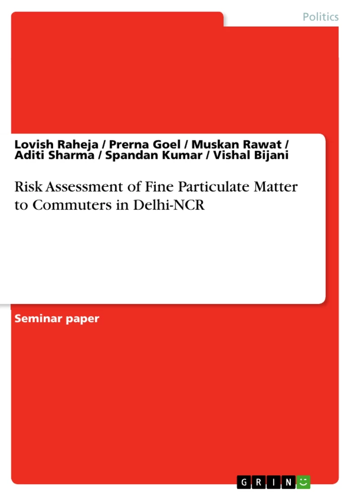 Titel: Risk Assessment of Fine Particulate Matter to Commuters in Delhi-NCR