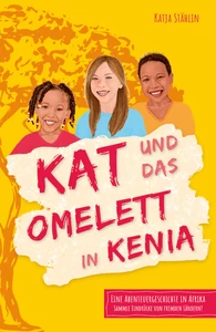 Titel: Kat und das Omelett in Kenia