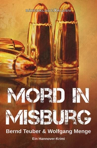 Titel: Mord in Misburg – Ein Hannover-Krimi