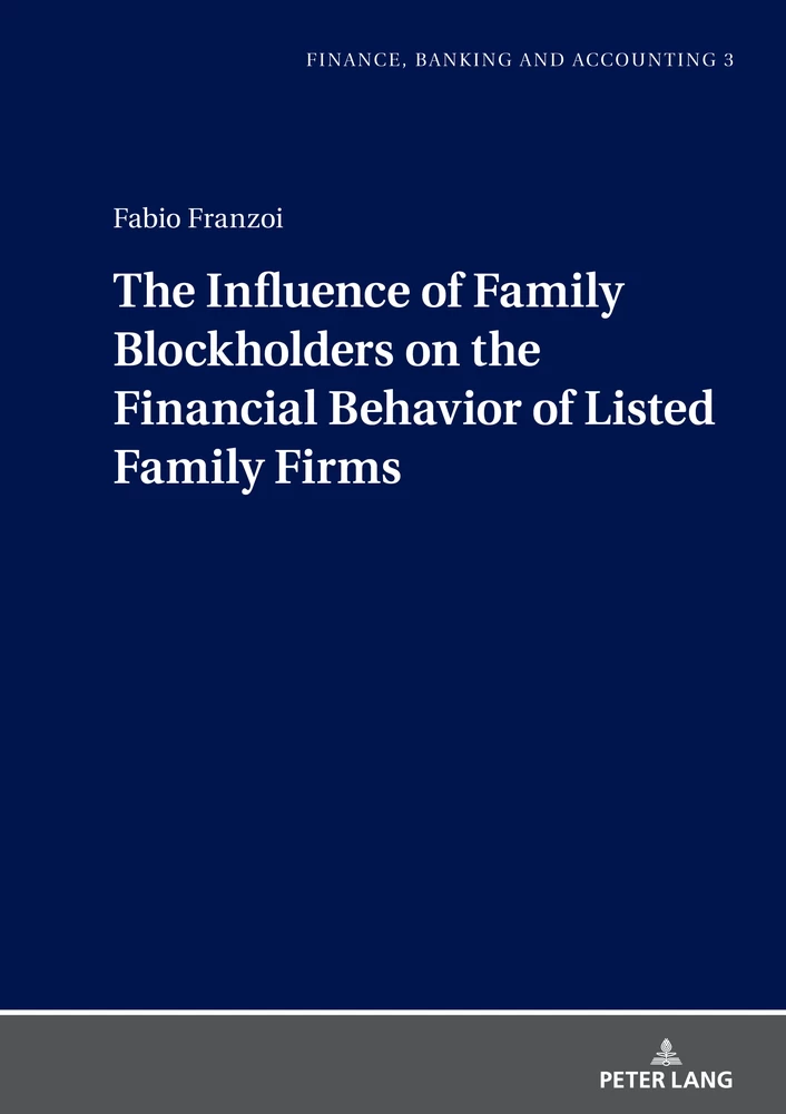 Title: The Influence of Family Blockholders on the Financial Behavior of Listed Family Firms