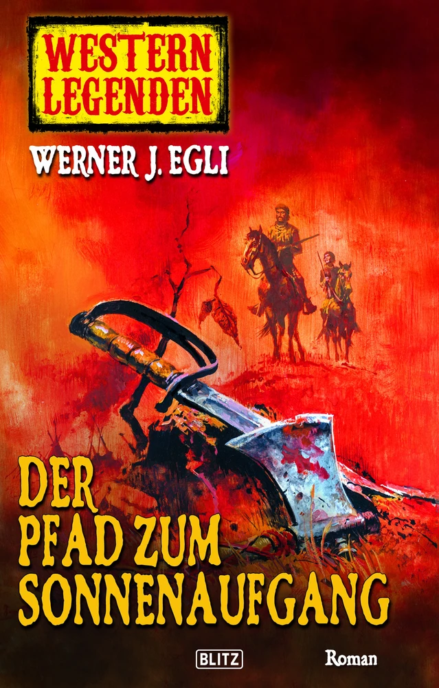 Titel: Western Legenden 06: Der Pfad zum Sonnenaufgang